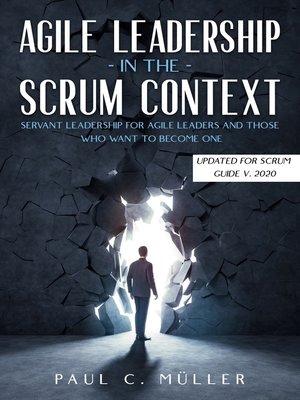 cover image of Agile Leadership in the Scrum context  (Updated for Scrum Guide V. 2020)
